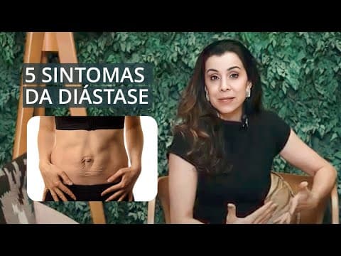 5 SINTOMAS DA DIÁSTASE ABDOMINAL!