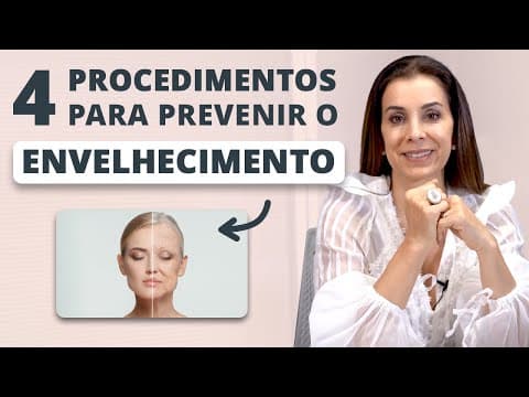 4 procedimentos estéticos para prevenir o envelhecimento