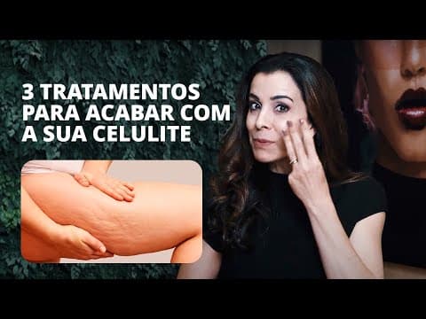 CELULITE: CONHEÇA OS 3 MELHORES TRATAMENTOS